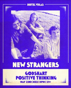 New Strangers, Godshart, Positive Thinking