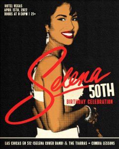 Selena's 50th Birthday Celebration ft. Las Chicas En 512 (Selena cover band), The Tiarras + Cumbia Lessons