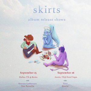 Skirts (Album Release), Dorio & Tåsi