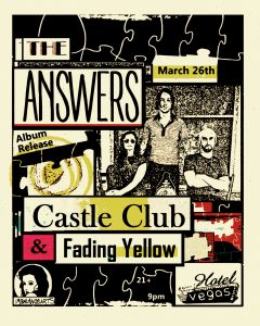The Answers (Album Release), Castle Club, Fading Yellow