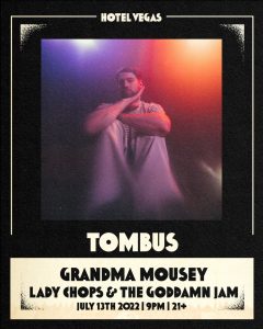 Tombus, Grandma Mousey, Lady Chops & The Goddamn Jam