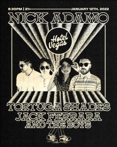 CANCELED: Nick Adamo, Tortuga Shades, Jack Ferrara and the Boys