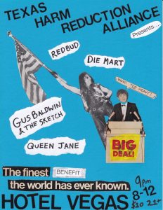Texas Harm Reduction Alliance Fundraiser ft. Queen Jane, Gus Baldwin & the Sketch, Die Mart, Redbud