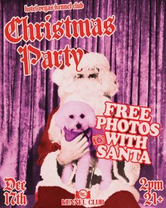 🎄 Hotel Vegas Kennel Club Presents: Christmas Party: Photos With Santa 🎄