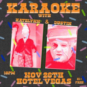 Karaoke with Katelynn + Dustin!