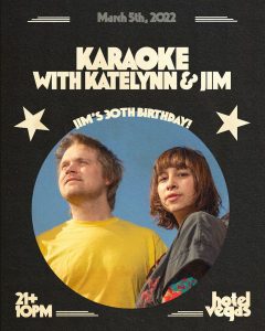 Karaoke with Katelynn & Jim (Jim's 30th Birthday!!! 🎂)