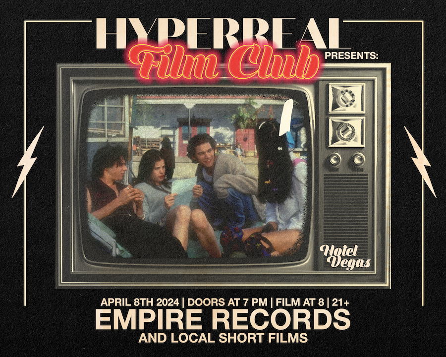 Hyperreal Film Club Presents: Hyperreal Hotel - EMPIRE RECORDS + Local Film Screening AKA Rex Manning Day!