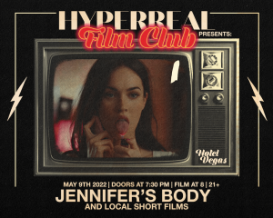 Hyperreal Hotel: Jennifer's Body + Local Short Screenings