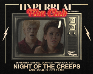 Hyperreal Hotel: NIGHT OF THE CREEPS + Local Short Screenings