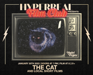 Hyperreal Hotel: The Cat + Local Short Screening