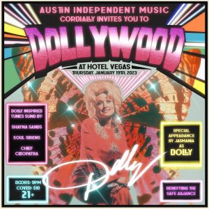 Austin Indie Music Presents: DOLLYWOOD! A fundraiser for SAFE! ft. Chief Cleopatra, Soul Sirens, JasMania as DOLLY & Shayna Sands
