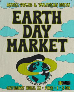 Earth Day Market @ Hotel Vegas & Volstead Lounge