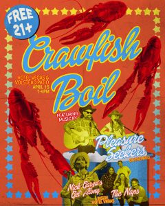 FREE Crawfish Boil ft. Pleasure Seekers, Nick Garza's Get Along & The Naps @ Hotel Vegas & Volstead Lounge