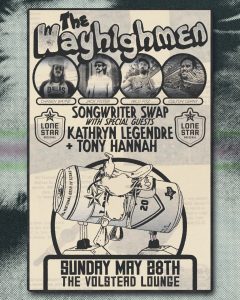 The Wayhighmen With Special Guests Kathryn Legendre & Tony Hannah @ Volstead Lounge