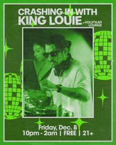 Crashing in with King Louie @ Volstead Lounge