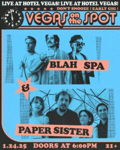 The Nothing Song Presents: VEGAS ON THE SPOT ft. Blah Spa & Paper Sister