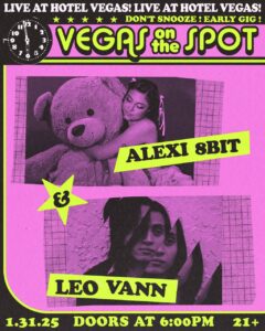 VEGAS ON THE SPOT: alexi 8bit & Leo Vann