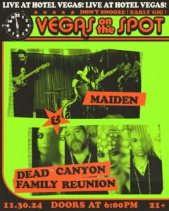 The Nothing Song Presents: VEGAS ON THE SPOT ft. Maiden & Dead Canyon Family Reunion