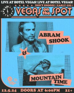 The Nothing Song Presents: VEGAS ON THE SPOT ft. Abram Shook with Mountain Time