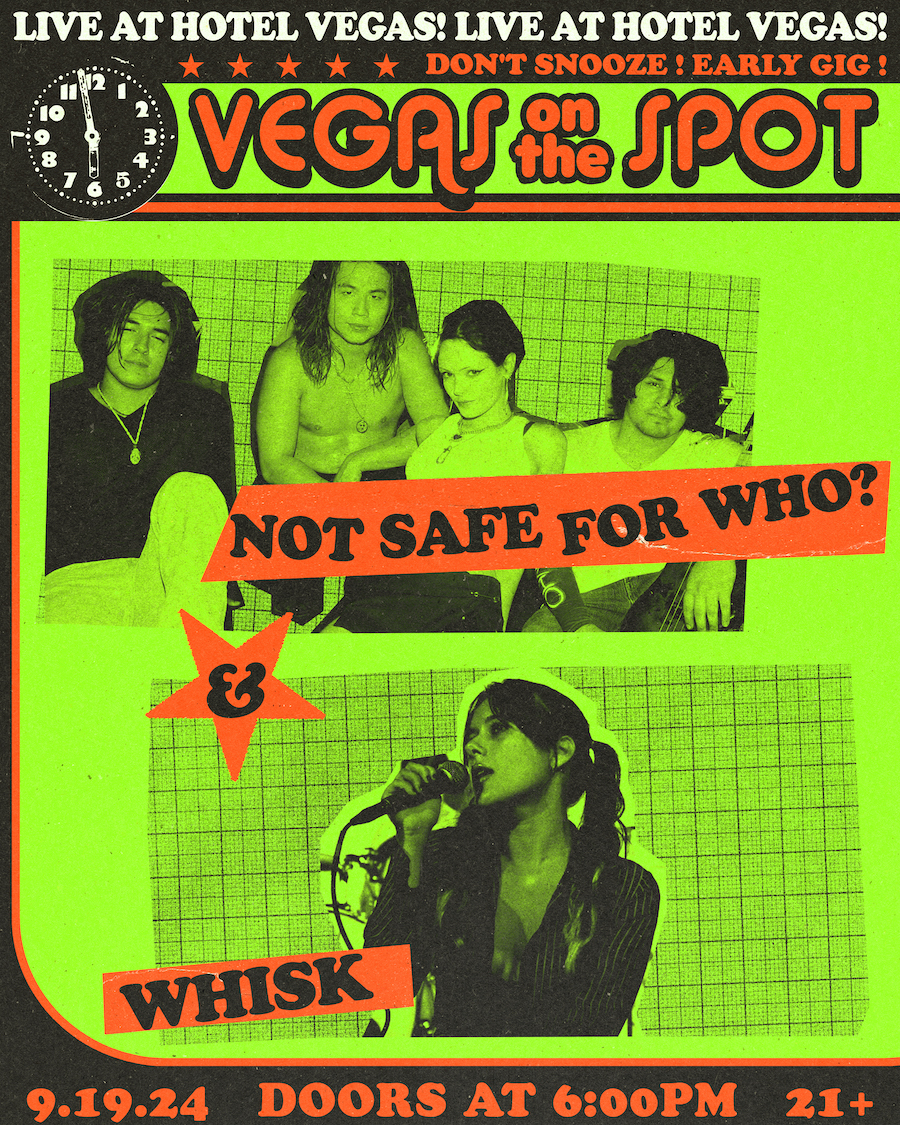 VEGAS ON THE SPOT: NOT SAFE FOR WHO? & whisk