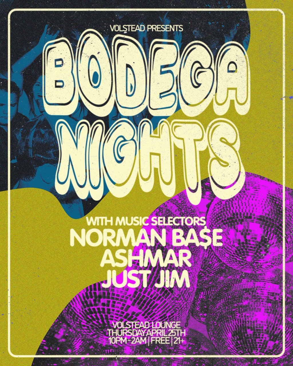 Bodega Nights with Norman Ba$e, Ashmar, and Just Jim @ Volstead Lounge