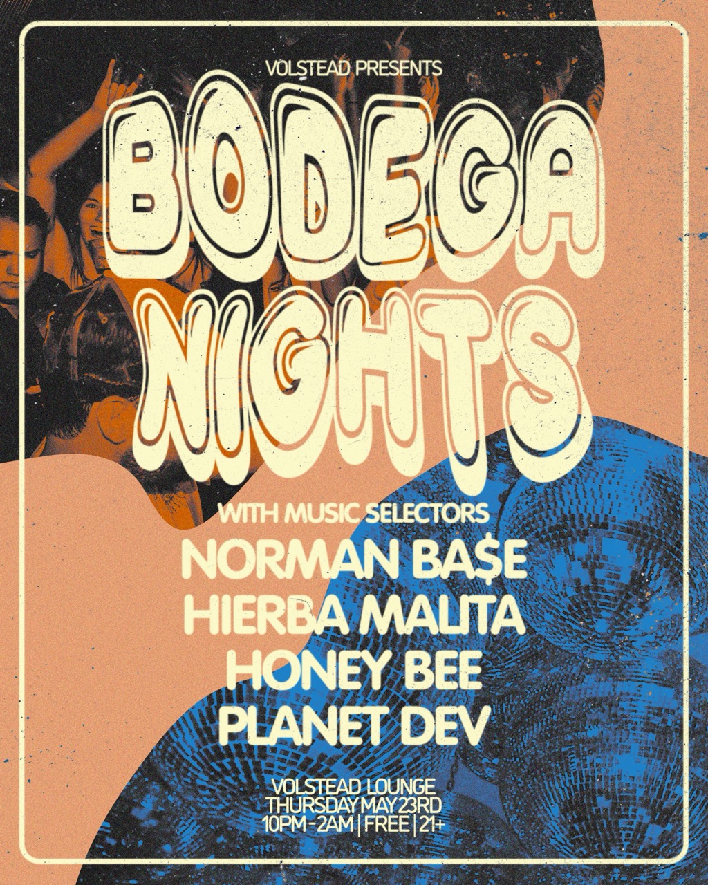 Bodega Nights with Norman Ba$e, Hierba Malita, Honey Bee, and Planet Dev @ Volstead Lounge