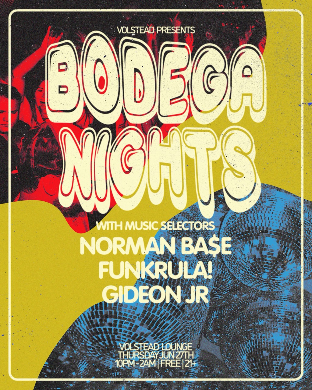 Bodega Nights with Norman Ba$e,  FUNKRULA! and Gideon Jr @ Volstead Lounge