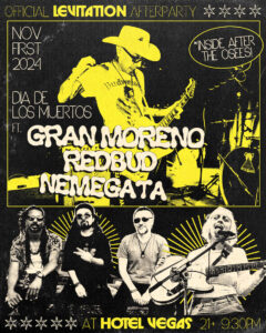 Official LEVITATION Afterparty: Dia De Los Muertos ft. Gran Moreno, Redbud, Nemegata