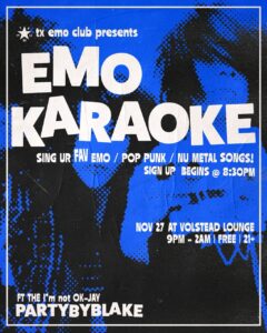 Emo Karaoke - hosted by TX Emo Club @ Volstead Lounge