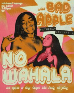 No Wahala with Bad Apple @ Hotel Vegas & Volstead Lounge