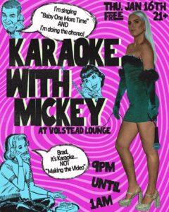 Karaoke with Mickey! @ Volstead Lounge