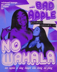 No Wahala with Bad Apple @ Hotel Vegas & Volstead Lounge