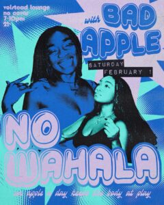 No Wahala with Bad Apple @ Hotel Vegas & Volstead Lounge