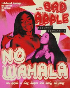 No Wahala with Bad Apple @ Hotel Vegas & Volstead Lounge