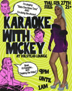 Karaoke with Mickey! @ Volstead Lounge