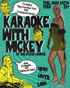 Karaoke with Mickey! @ Volstead Lounge