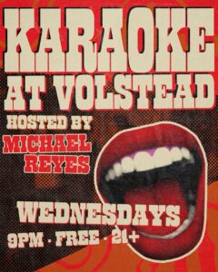 Volstead Karaoke hosted by Michael Reyes @ Volstead Lounge