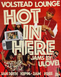 Hot In Here - Throwback Thursday Turn Up with ulovei @ Volstead Lounge